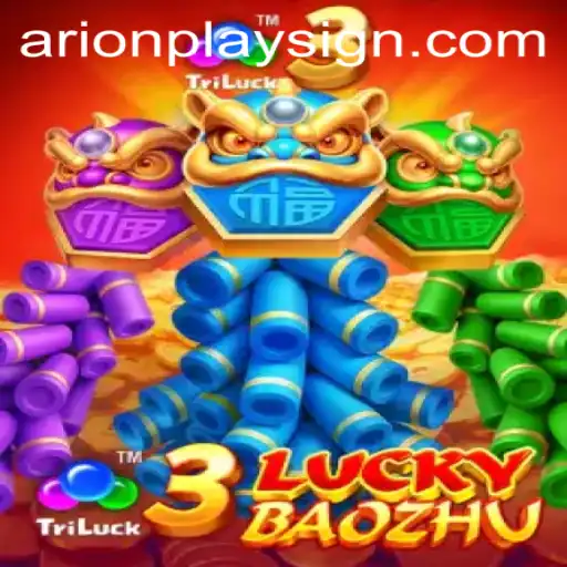 Explore the Exciting World of 3LuckyBaozhu with ArionPlay
